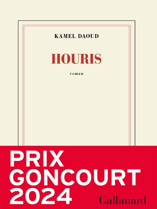 Title details for Houris by Kamel Daoud - Wait list